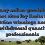 Many online gambling internet sites lay limits to the limitation winnings and you will withdrawal quantity for professionals