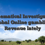 Mathematical Investigation � Global Online gambling Revenue lately