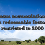 Maximum accumulation away from redeemable factors is restricted to 2000