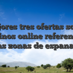 Mejores tres ofertas sobre casinos online referente a Ciertas zonas de espana 2026