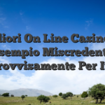 Migliori On Line Casino Ad esempio Miscredente Improvvisamente Per Italia