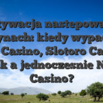 Motywacja nastepowaniu kasynach: kiedy wypadaja Vox Casino, Slotoro Casino jak a jednoczesnie NV Casino?