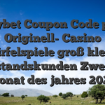 Mybet Coupon Code pro Originell- Casino -Würfelspiele groß klein & Bestandskunden Zweiter monat des jahres 2026