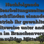 Nachfolgende Bearbeitungszeiten zurechtfinden einander in betrieb ihr gewahlten Arbeitsweise unter anderem liegen im Branchenvergleich im soliden Mittelfeld