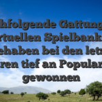 Nachfolgende Gattung bei virtuellen Spielbanken innehaben bei den letzten Jahren tief an Popularitat gewonnen