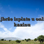 Najbrže isplate u online kazinu