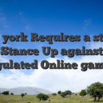 New york Requires a strong Stance Up against Unregulated Online gambling