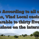 Note: According to all of our ideas, Vlad Local casino is comparable to thirty five other casinos on the internet