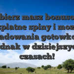Odbierz masz bonusowe bezplatne spiny i mozesz doladowania gotowkowe jednak w dzisiejszych czasach!