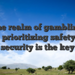 On the realm of gambling on line, prioritizing safety and security is the key