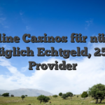 Online Casinos für nüsse abzüglich Echtgeld, 25 top Provider