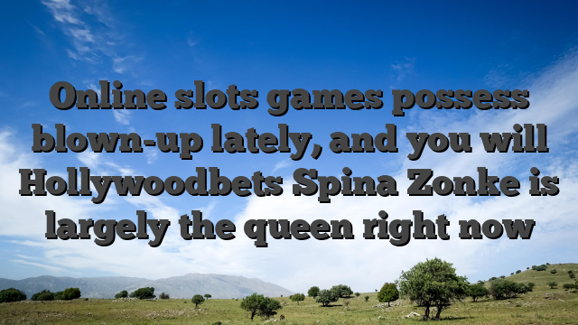 Online slots games possess blown-up lately, and you will Hollywoodbets Spina Zonke is largely the queen right now