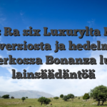 Opas Ra six Luxurylta Nauti demoversiosta ja hedelmäpeli verkossa Bonanza lue lainsäädäntöä