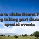Opt-in to claim Secret Prizes having taking part during the special events