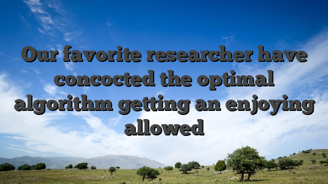 Our favorite researcher have concocted the optimal algorithm getting an enjoying allowed
