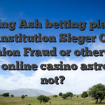 Playing Ash betting playing slots institution Sieger Casino Opinion Fraud or otherwise best online casino astropay not?