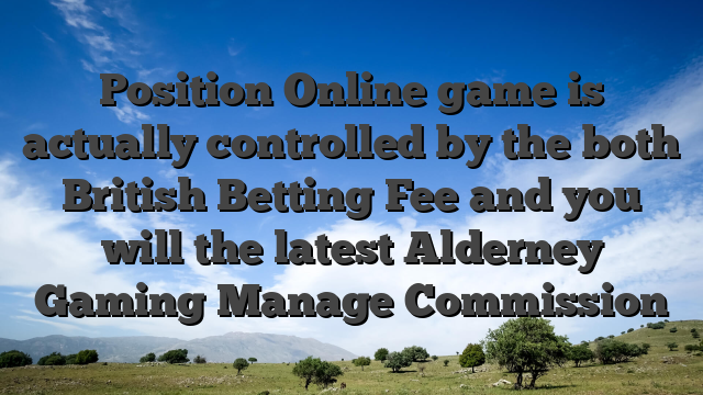 Position Online game is actually controlled by the both British Betting Fee and you will the latest Alderney Gaming Manage Commission