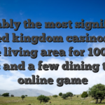 Probably the most significant United kingdom casinos just have living area for 100-200 slots and a few dining table online game
