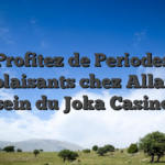 Profitez de Periodes Complaisants chez Allant Au sein du Joka Casino