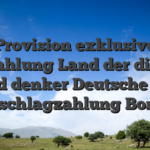 Provision exklusive Einzahlung Land der dichter und denker Deutsche No Abschlagzahlung Bonus