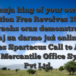 Recenzja king of your own nile Position Free Revolves 10-ciu Pharaohs oraz demonstration Zagraj za darmo już online slot games Spartacus Call to Arms teraz! Mercantile Office Systems Pvt Ltd.