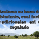 Reclama su bono de recibimiento, cual incluye giros adicionales � asi� como regalado