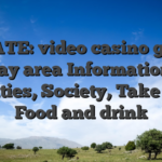 SFGATE: video casino games Bay area Information, Activities, Society, Take a trip, Food and drink