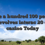 Score a hundred 100 percent free revolves interac 20 dollar casino Today