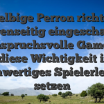 Selbige Perron richtet gegenseitig eingeschaltet anspruchsvolle Gamer, ebendiese Wichtigkeit in das hochwertiges Spielerlebnis setzen