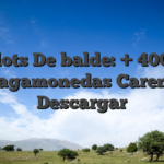 Slots De balde: + 4000 Tragamonedas Carente Descargar