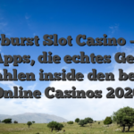 Starburst Slot Casino -Slot -Apps, die echtes Geld bezahlen inside den besten Online Casinos 2026