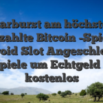 Starburst am höchsten bezahlte Bitcoin -Spiele Android Slot Angeschlossen Spiele um Echtgeld & kostenlos