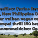 SuperSlots Casino Review 2024, New Philippine Online hva er vulkan vegas casino rumpel thrill 150 bred spinnsanmeldelser Casino