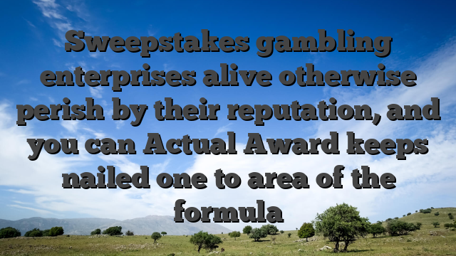 Sweepstakes gambling enterprises alive otherwise perish by their reputation, and you can Actual Award keeps nailed one to area of the formula
