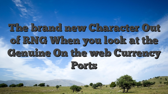 The brand new Character Out of RNG When you look at the Genuine On the web Currency Ports