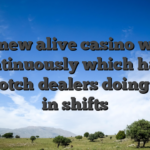The new alive casino works continuously which have top-notch dealers doing work in shifts