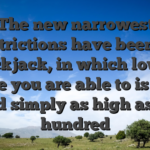 The new narrowest restrictions have been in blackjack, in which lowest choice you are able to is ?one, and simply as high as ?3 hundred