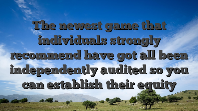 The newest game that individuals strongly recommend have got all been independently audited so you can establish their equity