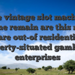 The vintage slot machine game remain are this new flare out-of residential property-situated gambling enterprises
