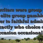 The writers were group away from elite group gamblers in order to faithful admirers exactly who choice on occasion occasionally