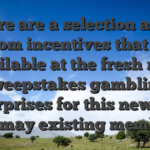 There are a selection away from incentives that is available at the fresh new sweepstakes gambling enterprises for this new and you may existing members