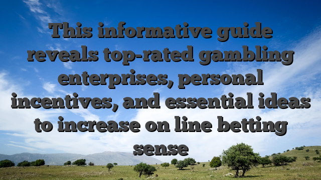 This informative guide reveals top-rated gambling enterprises, personal incentives, and essential ideas to increase on line betting sense