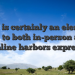 This is certainly an element one to both in-person and online harbors express