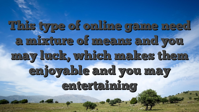 This type of online game need a mixture of means and you may luck, which makes them enjoyable and you may entertaining