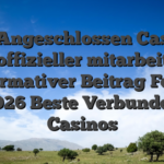 Top Angeschlossen Casinos inoffizieller mitarbeiter informativer Beitrag Feber 2026 Beste Verbunden Casinos