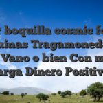 Tratar boquilla cosmic fortune Máquinas Tragamonedas En línea Vano o bien Con manga larga Dinero Positivo