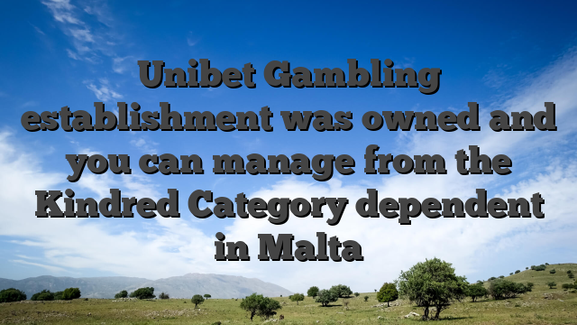 Unibet Gambling establishment was owned and you can manage from the Kindred Category dependent in Malta