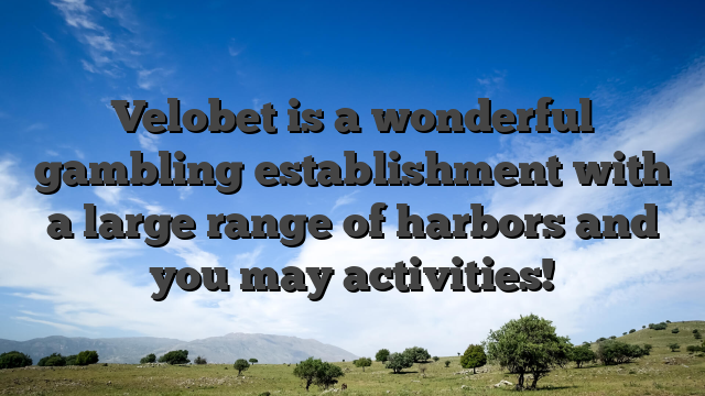 Velobet is a wonderful gambling establishment with a large range of harbors and you may activities!