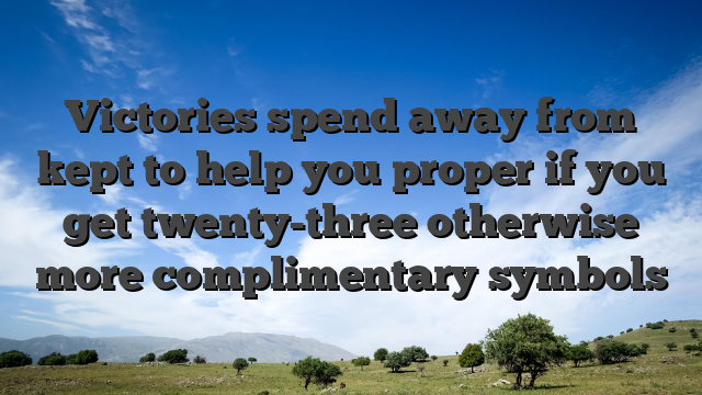 Victories spend away from kept to help you proper if you get twenty-three otherwise more complimentary symbols