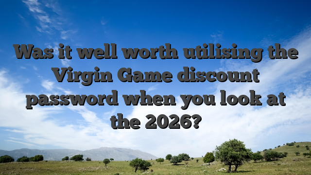 Was it well worth utilising the Virgin Game discount password when you look at the 2026?